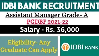 IDBI BANK Assistant Manager Recruitment 2021| Post 650| Latest Bank job