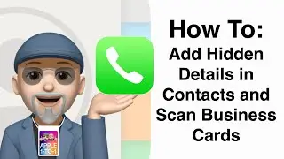 Unlock Hidden Fields in iOS Contacts & Scan Business Cards with your iPhone