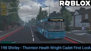 198 Shirley - Thornton Heath | First Look Wright Cadet | Croydon Redefined 