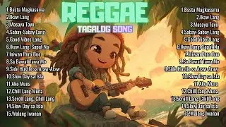 🔥 Tagalog Reggae Love Music (OPM Relaxing Nonstop Mix) | Tagalog OPM Reggae Love Song 2026