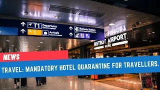 New Hotel Quarantine Rules - what you need to know