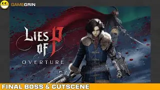 Final Boss & Cutscene - Lies of P: Overture