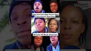 Black Americans 🇺🇸 Need Africans More Than Africans Need Them