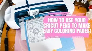HOW TO USE YOUR CRICUT PENS | DIY EASY COLORING PAGES!