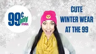 Cute Winter Wear at the 99 Cents Only Store