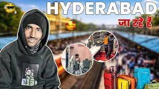 आज से HYDERABAD का सफ़र शुरू 😍🚆|| Aslam l2 vlogs | Sourabh Joshi | #vlogs 