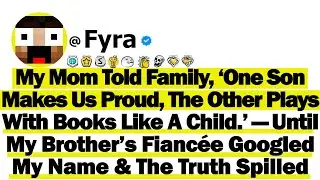 My Mom Told Family, &lsquo;One Son Makes Us Proud, The Other Plays With Books Like A Child.&rsquo; What She...