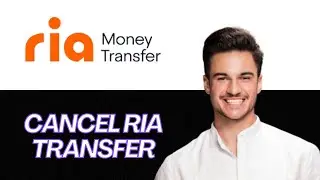 NEW  | How to Cancel a Ria Money Transfer (2025) ❌💸 | Step-by-Step Guide