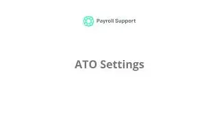 STP Phase 2 - ATO Settings and Electronic Lodgement