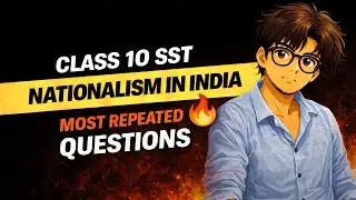 Nationalism in India | Class 10 SST Board Exam Most Asked Questions