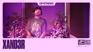XAND3R (S2.E10) - Up2Live | UP2STNDRD