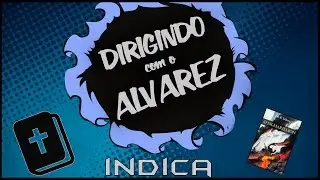 Dirigindo Alvarez Indica: A B&iacute;blia - O Fundamento da Cultura Geek/Nerd