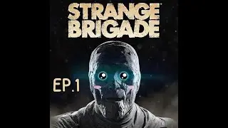 #ep1 ตามล่าหาสมบัติกับเพื่อนๆ  | Strange Brigade
