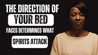 The Direction Your Bed Faces Determines What Spirits Attack You at Night