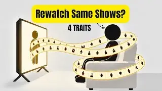 Психология людей, которые пересматривают одни и те же сериалы и фильмы.
