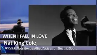 When I fall in love Tribute #NatKingCole #Waves