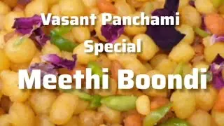 Vasant Panchami Special Boondi Recipe | Traditional Indian Sweet at Home