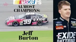 NASCAR'S ALMOST CHAMPIONS: Jeff Burton