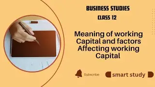 Meaning of working capital and factors Affecting working capital #business studies 