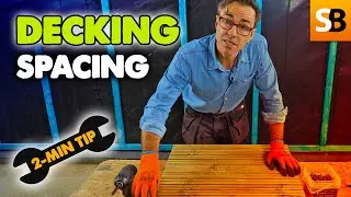 Get Your Decking Spacing Right ~ 2-Min Tip
