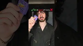 ✅ Do&rsquo;s & Don&rsquo;ts of Vaping ❌