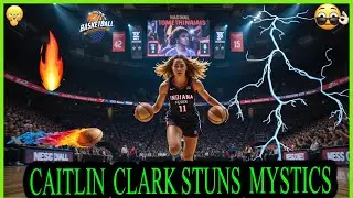 Caitlin Clark SHOCKS the Washington Mystics with a Legendary Performance