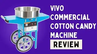 VIVO Blue Electric Commercial Cotton Candy Machine Review