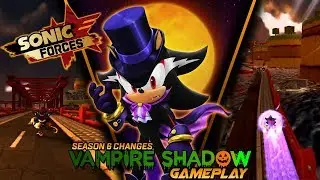 Sonic Forces | VAMPIRE SHADOW Gameplay | Season 6 Changes 🎃