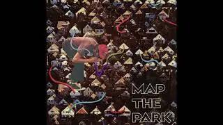 Map The Park - I'm Gonna Go To Bed