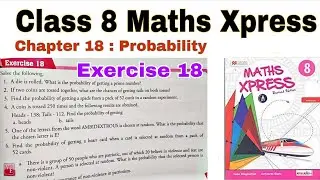 Class 8 Maths Probability | Chapter 18 Exercise 18.1 | Maths Xpress | CBSE