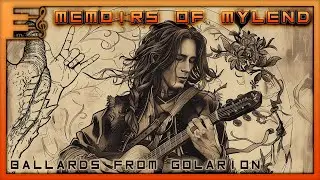 Memoirs of Mylend | Ballards from Golarion