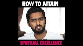 Life Lessons from the Quran: How To Attain Spiritual Excellence
