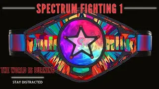 Spectrum Fighting 1: The Full Show (CHANNEL LAUNCH EPISODE)