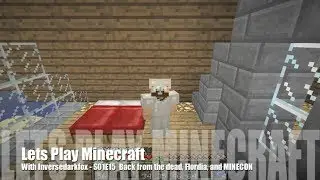 S01E15 -- Back from the dead, Flordia, and Minecon  11/18/13