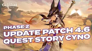 Update phase 2 patch 4.6 kawan-kawan! Quest story Cyno | Live Genshin Impact Indonesia