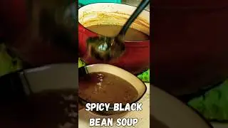 My Famous Spicy Black Bean Soup Recipe! #cooking #cookingchannel #food #healthycooking