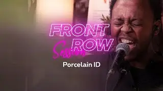 Porcelain id live @ Front Row Session