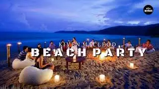 ⛱️Kiven Macleod - Beach Party | Vlog No Copyright Music | Background Music for Videos