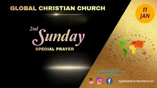 [2026-01-11] Month second Sunday special prayer - Global Christian Church