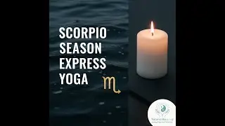 Inner Fire & Water Yoga | Scorpio Season Express Flow for Deep Transformation