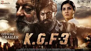 K.G.F: Chapter 3 - Trailer | Rocking Star Yash | Prashanth Neel