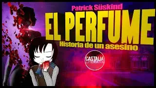 El PERFUME: Historia de un asesino  |  Patrick S&uuml;skind (Rese&ntilde;a NOVELA)