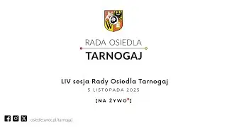 2025.11.05 - LIV sesja Rady Osiedla Tarnogaj