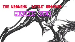 The kronen&lsquo;s little brother (Praedos build)|Warframe