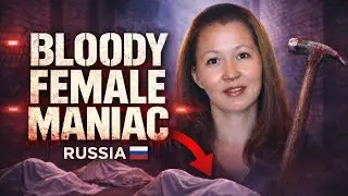 She Posed as a Social Worker, Killed 17 People &mdash; Then Ended Up in Russia&rsquo;s Strictest Prison