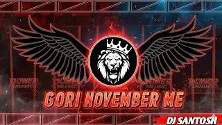 😡 Edm Mix 😡 | Gogi November Me | Bhojpuri Dj Remix | Dj Santosh Babaganj 