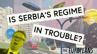 Is Serbia's Regime In Trouble?