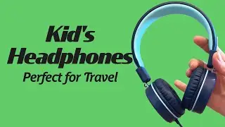 Perfect Kid's Headphones for Travel - REVIEW