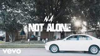 REAL NA - Not Alone (Official Music Video)