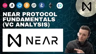 Near Protocol Fundamental VC Analysis (NEAR) 🔝 Is the Ethereum Competitor Token worth buying?